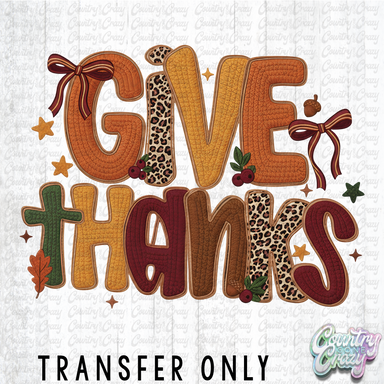 HT4769 • FAUX GIVE THANKS-Country Gone Crazy-Country Gone Crazy