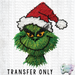 HT4781 • GRINCH YARN FACE-Country Gone Crazy-Country Gone Crazy