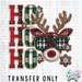 HT4790 • HO HO HO REINDEER-Country Gone Crazy-Country Gone Crazy