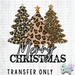 HT4797 • LEOPARD MERRY CHRISTMAS-Country Gone Crazy-Country Gone Crazy