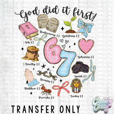 HT4807 • GOD DID IT FIRST SIX SEVEN-Country Gone Crazy-Country Gone Crazy