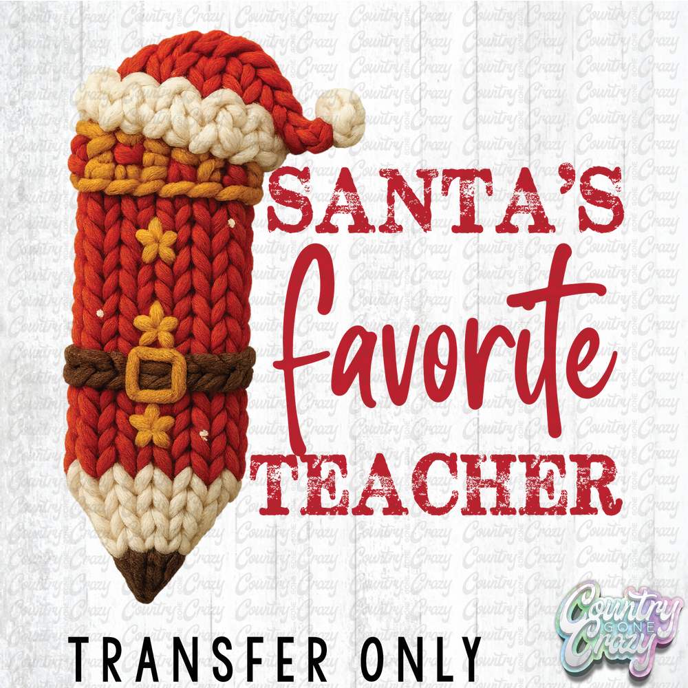 HT4818 • SANTA'S FAVORITE TEACHER-Country Gone Crazy-Country Gone Crazy