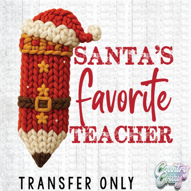HT4818 • SANTA'S FAVORITE TEACHER-Country Gone Crazy-Country Gone Crazy