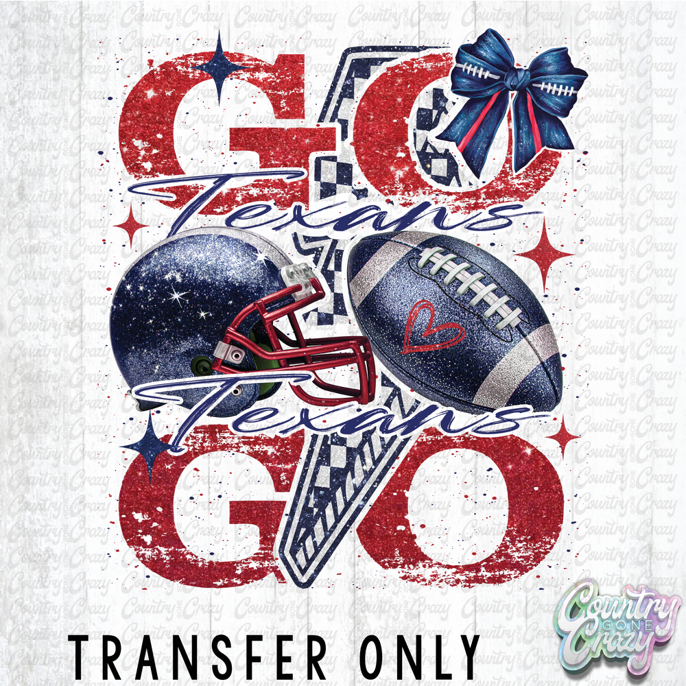 HT4892 • GO GO GO TEXANS-Country Gone Crazy-Country Gone Crazy
