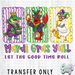 HT4899 • MARDI GRAS Y'ALL-Country Gone Crazy-Country Gone Crazy