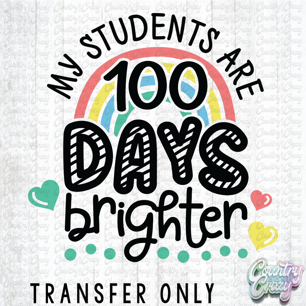 HT4933 • MY STUDENTS ARE 100 DAYS BRIGHTER-Country Gone Crazy-Country Gone Crazy