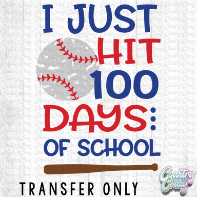HT4936 • I JUST HIT 100 DAYS OF SCHOOL-Country Gone Crazy-Country Gone Crazy