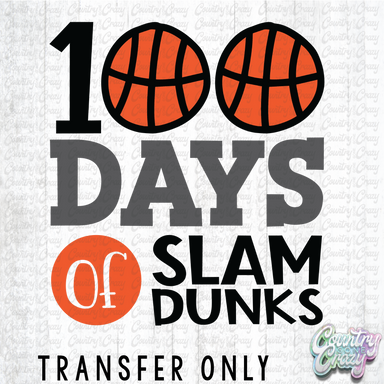 HT4937 • 100 DAYS OF SLAM DUNKS-Country Gone Crazy-Country Gone Crazy