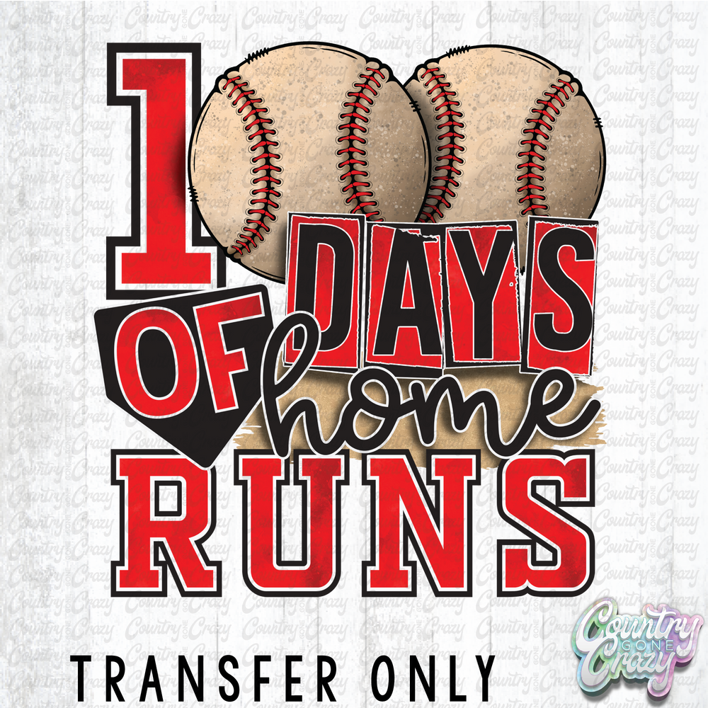 HT4941 • 100 DAYS OF HOME RUNS-Country Gone Crazy-Country Gone Crazy