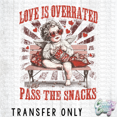 HT4958 • LOVE IS OVERRATED-Country Gone Crazy-Country Gone Crazy