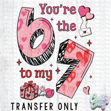 HT4960 • YOU'RE THE SIX TO MY SEVEN-Country Gone Crazy-Country Gone Crazy