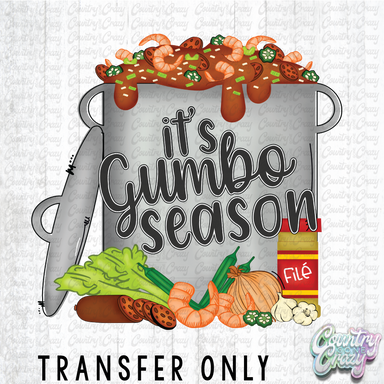 HT4965 • IT'S GUMBO SEASON-Country Gone Crazy-Country Gone Crazy