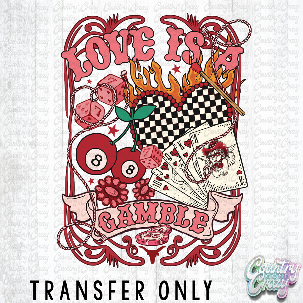 HT4969 • LOVE IS A GAMBLE-Country Gone Crazy-Country Gone Crazy