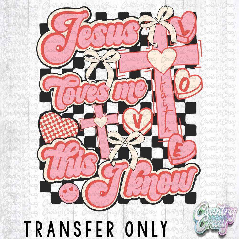 HT4978 • JESUS LOVES ME THIS I KNOW-Country Gone Crazy-Country Gone Crazy