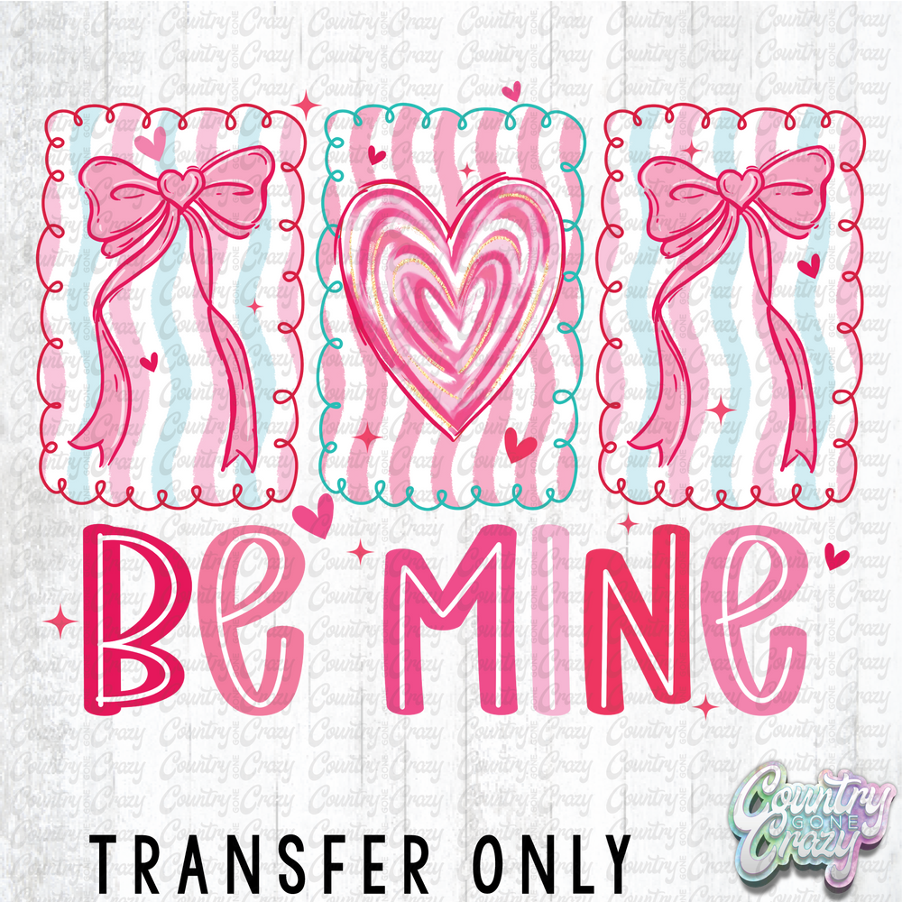 HT4980 • BE MINE-Country Gone Crazy-Country Gone Crazy