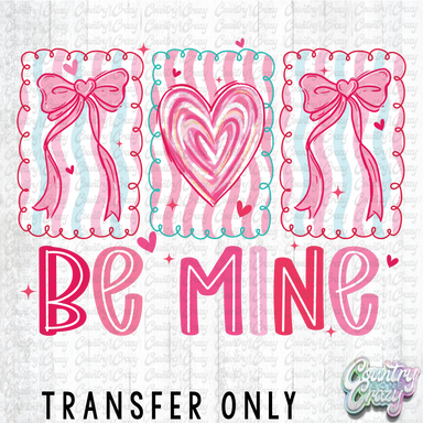 HT4980 • BE MINE-Country Gone Crazy-Country Gone Crazy