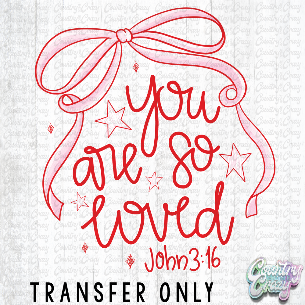 HT4993 • YOU ARE SO LOVED - RED-Country Gone Crazy-Country Gone Crazy