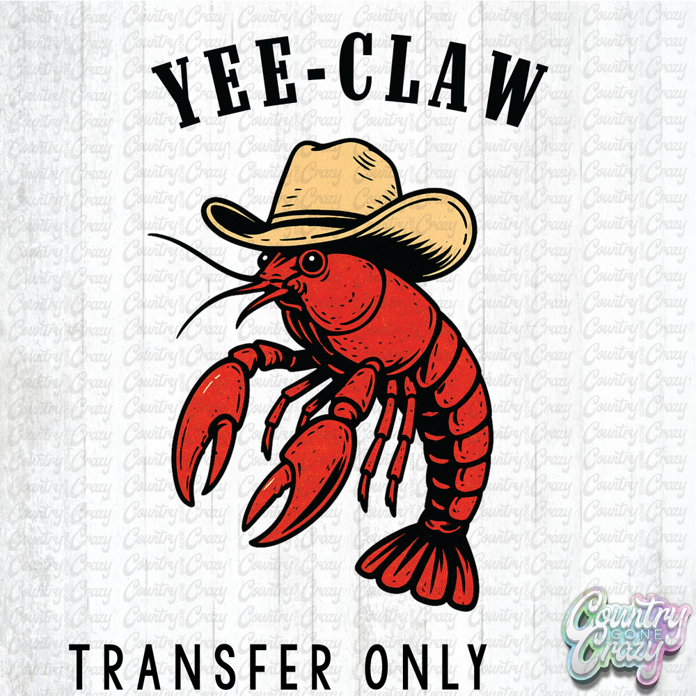 HT4997 • YEE-CLAW-Country Gone Crazy-Country Gone Crazy