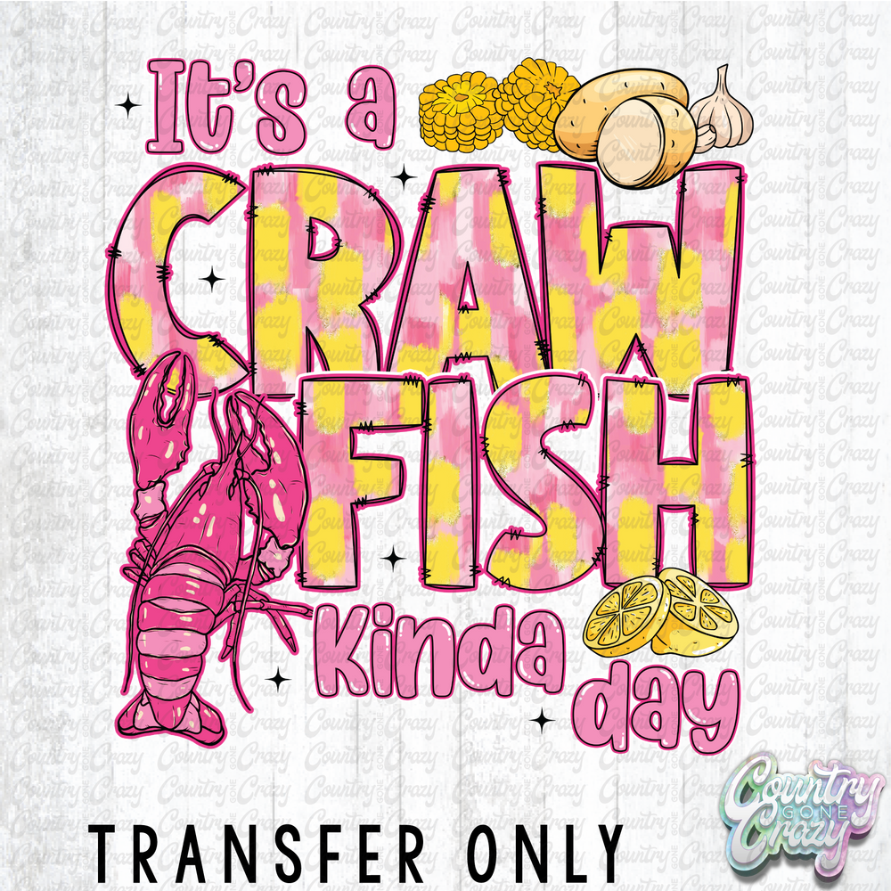 HT5002 • IT'S A CRAWFISH KINDA DAY-Country Gone Crazy-Country Gone Crazy