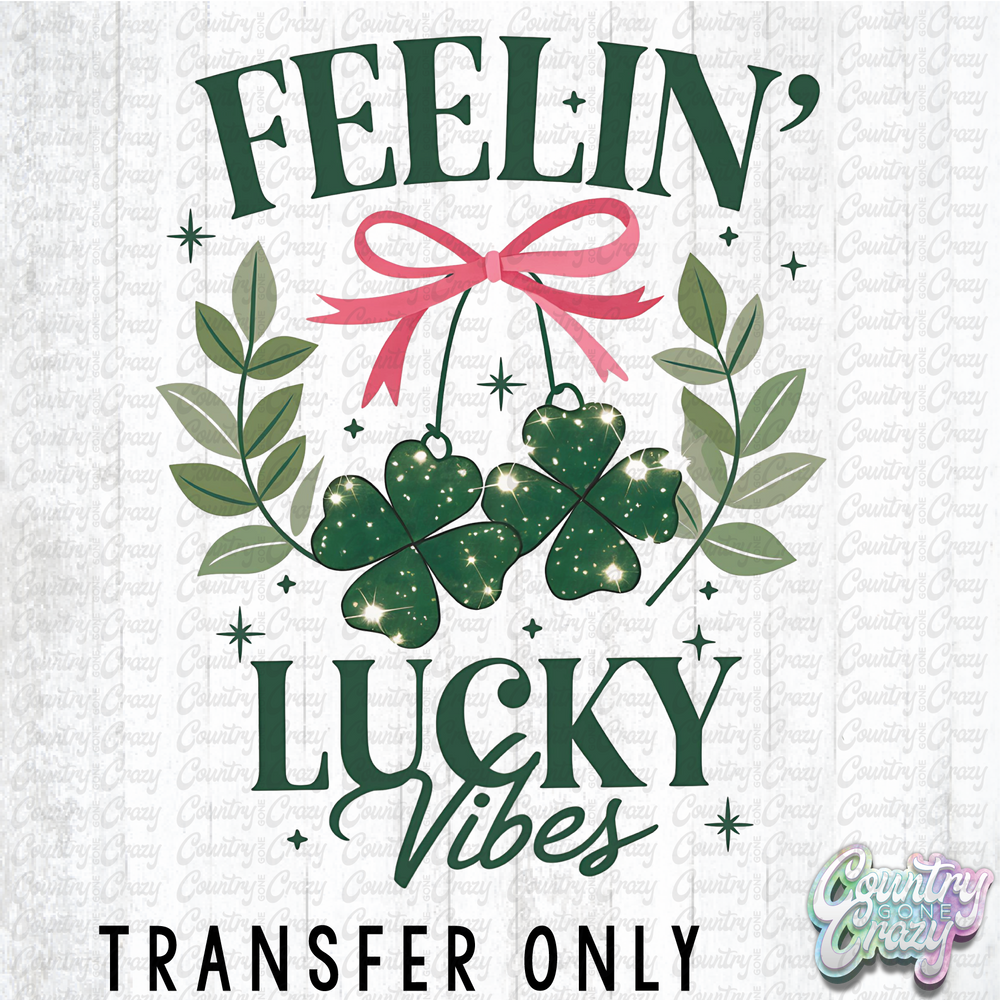 HT5015 • FEELING LUCKY VIBES-Country Gone Crazy-Country Gone Crazy