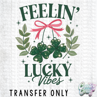 HT5015 • FEELING LUCKY VIBES-Country Gone Crazy-Country Gone Crazy