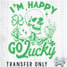 HT5017 • I'M HAPPY GO LUCKY-Country Gone Crazy-Country Gone Crazy