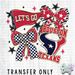 HT5036 • LET'S GO HOUSTON TEXANS-Country Gone Crazy-Country Gone Crazy