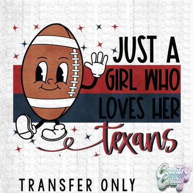 HT5038 • JUST A GIRL WHO LOVES HER TEXANS-Country Gone Crazy-Country Gone Crazy