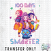 HT5063 • 100 DAYS SMARTER - HUNTRIX-Country Gone Crazy-Country Gone Crazy