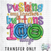 HT5071 • PUSHING MY TEACHER BUTTONS FOR 100 DAYS-Country Gone Crazy-Country Gone Crazy