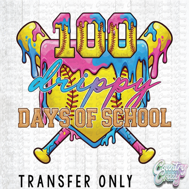 HT5073 • 100 DRIPPY DAYS OF SCHOOL-Country Gone Crazy-Country Gone Crazy
