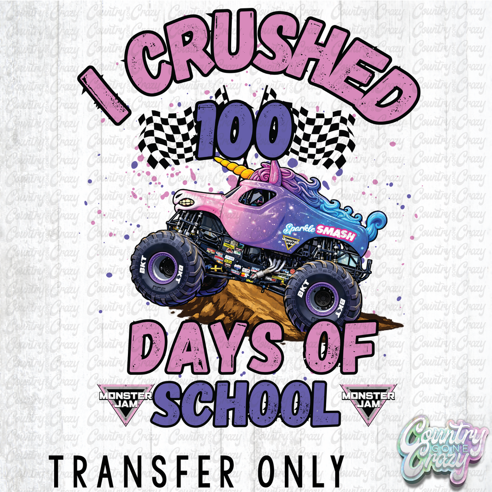 HT5084 • I CRUSHED 100 DAYS OF SCHOOL - SPARKLE SMASH-Country Gone Crazy-Country Gone Crazy