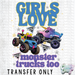 HT5099 • GIRLS LOVE MONSTER TRUCKS TOO-Country Gone Crazy-Country Gone Crazy