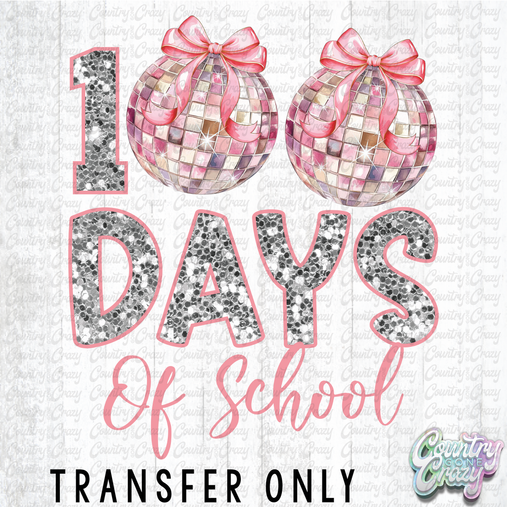 HT5124 • 100 DAYS OF SCHOOL - DISCO-Country Gone Crazy-Country Gone Crazy