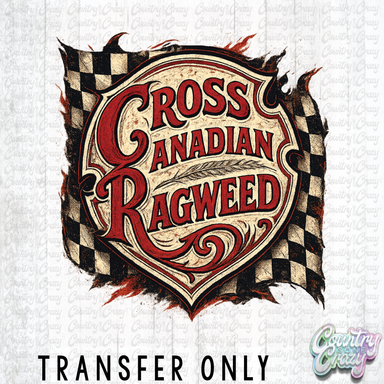HT5164 • CROSS CANADIAN RAGWEED-Country Gone Crazy-Country Gone Crazy