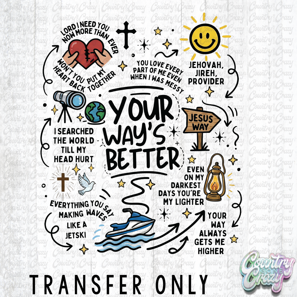 HT5181 • YOUR WAYS BETTER-Country Gone Crazy-Country Gone Crazy