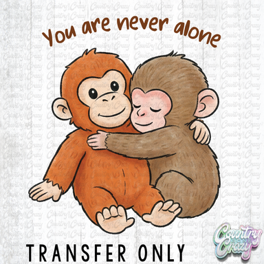 HT5188• YOU ARE NEVER ALONE-Country Gone Crazy-Country Gone Crazy