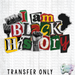 HT5191• I AM BLACK HISTORY-Country Gone Crazy-Country Gone Crazy
