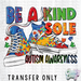 HT3480 • BE A KIND SOLE-Country Gone Crazy-Country Gone Crazy