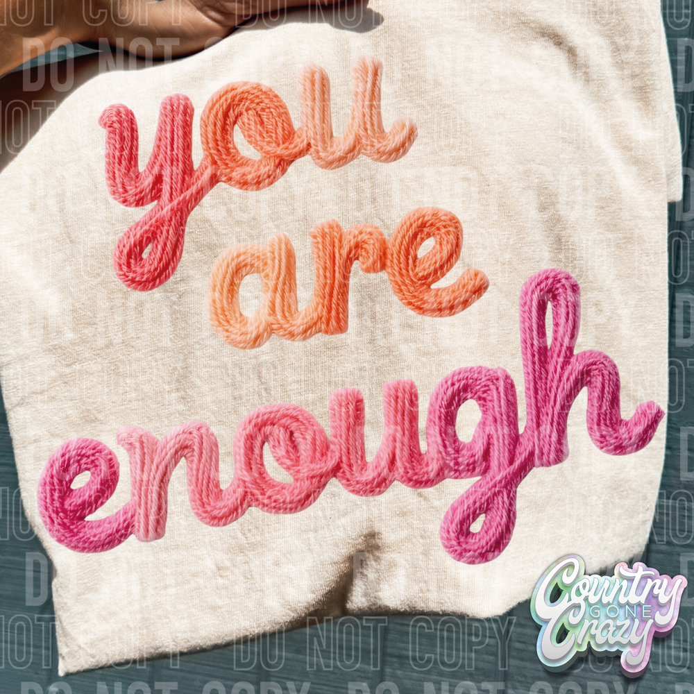 You Are Enough // Faux Yarn-Country Gone Crazy-Country Gone Crazy