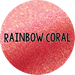 Rainbow Coral - Glitter HTV-Country Gone Crazy-Country Gone Crazy