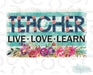 HT635 • Teacher Live Love Learn-Country Gone Crazy-Country Gone Crazy