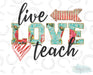 HT636 • Live Love Teach-Country Gone Crazy-Country Gone Crazy