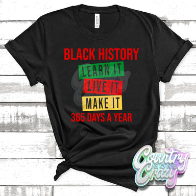 HT2306 • Black History 365 Days A Year-Country Gone Crazy-Country Gone Crazy