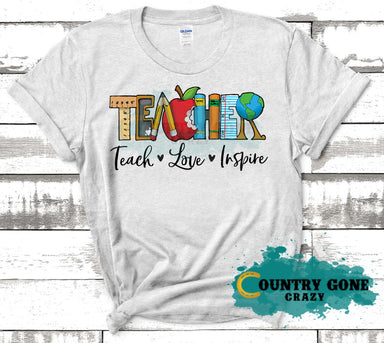 HT1295 • Teacher Teach Love Inspire-Country Gone Crazy-Country Gone Crazy