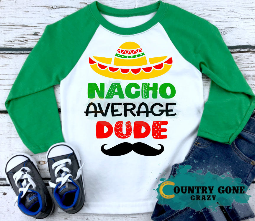 HT1326 • Nacho Average Dude-Country Gone Crazy-Country Gone Crazy