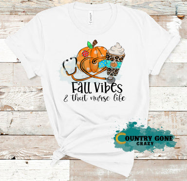 HT1509 • Fall Vibes Nurse Life-Country Gone Crazy-Country Gone Crazy