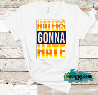 HT1527 • Haters Gonna Hate-Country Gone Crazy-Country Gone Crazy