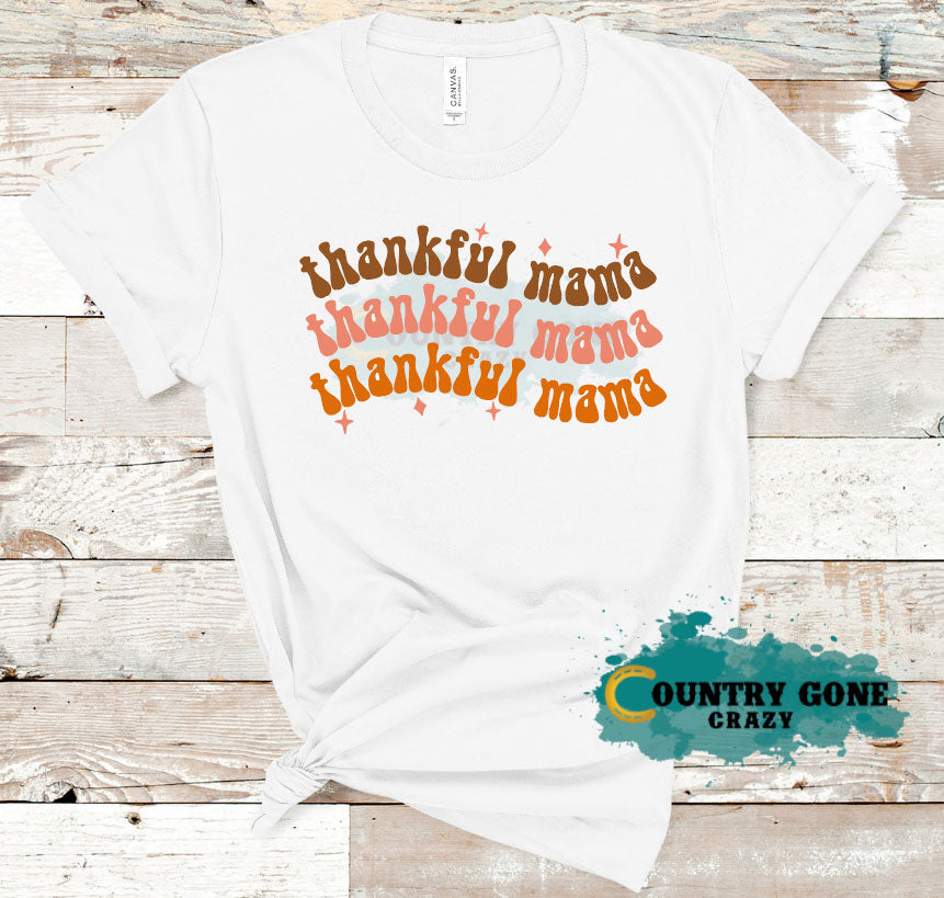 HT1563 • Thankful Mama-Country Gone Crazy-Country Gone Crazy