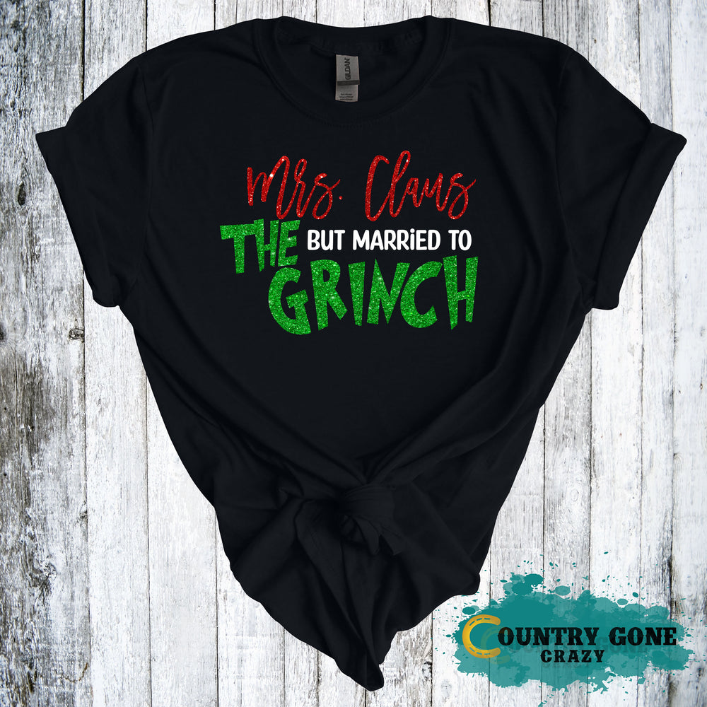 HT2164 • Mrs. Claus Married to The Grinch-Country Gone Crazy-Country Gone Crazy
